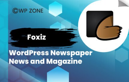 Foxiz – WordPress Newspaper News and Magazine in wpzone