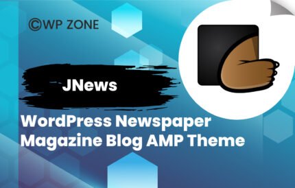 JNews – WordPress Newspaper Magazine Blog AMP Theme in wpzone