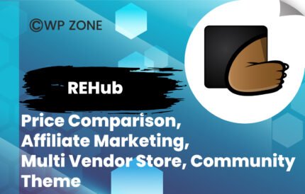 REHub – Price Comparison, Affiliate Marketing, Multi Vendor Store, Community Theme in wpzone