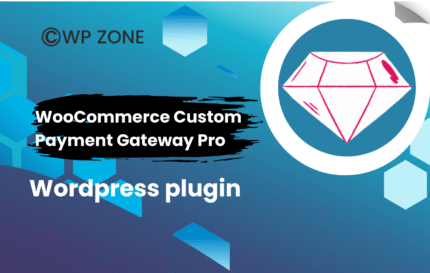 WooCommerce Custom Payment Gateway Pro