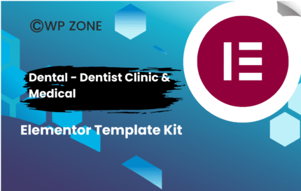 Dental Dentist Clinic & Medical Elementor Template Kit