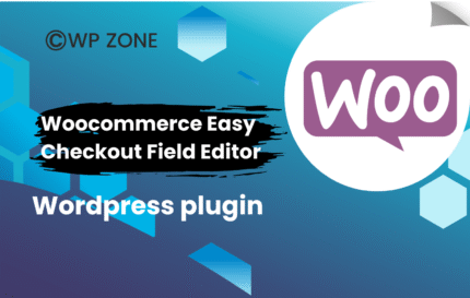 Woocommerce Easy Checkout Field Editor 3.7.0