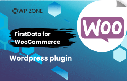 FirstData for WooCommerce 5.2.6
