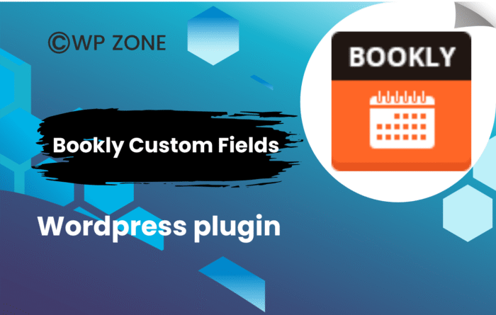 Bookly Custom Fields (Add-on) 4.9 - WPZONE